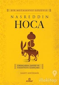 Bir Mutasavvıf Gözüyle Nasreddin Hoca