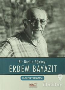 Bir Neslin Ağabeyi Erdem Bayazıt