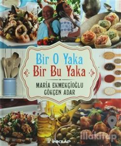 Bir O Yaka - Bir Bu Yaka (Ciltli)