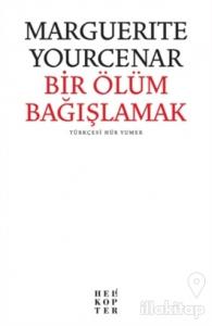 Bir Ölüm Bağışlamak