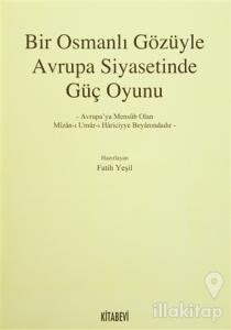 Bir Osmanlı Gözüyle Avrupa Siyasetinde Güç Oyunu