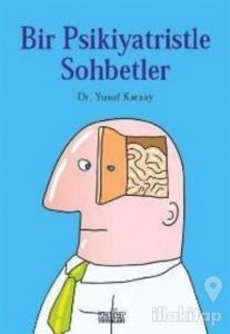 Bir Psikiyatristle Sohbetler