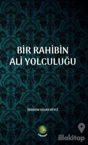 Bir Rahibin Ali Yolculuğu