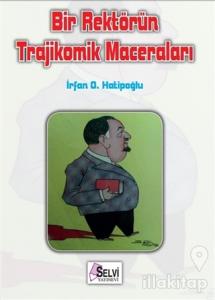 Bir Rektörün Trajikomik Maceraları