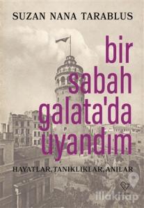 Bir Sabah Galata'da Uyandım