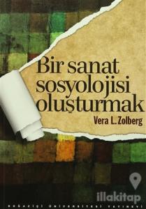 Bir Sanat Sosyolojisi Oluşturmak