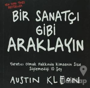 Bir Sanatçı Gibi Araklayın