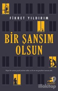 Bir Şansım Olsun