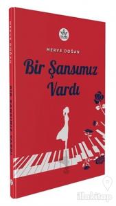 Bir Şansımız Vardı