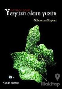 Bir Şarkı Söyle Yeryüzü Olsun Yüzün