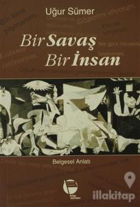Bir Savaş Bir İnsan
