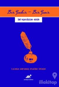 Bir Şehir - Bir Şair