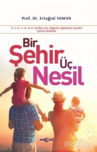 Bir Şehir Üç Nesil