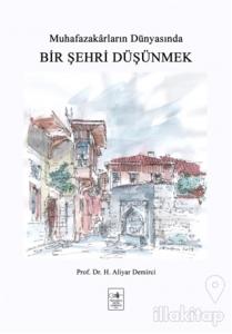 Bir Şehri Düşünmek