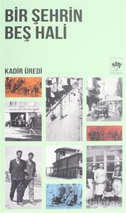 Bir Şehrin Beş Hali