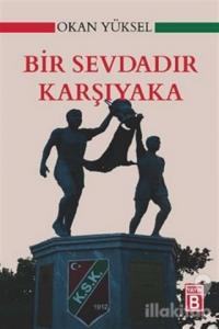 Bir Sevdadır Karşıyaka