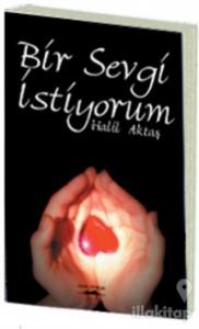 Bir Sevgi İstiyorum