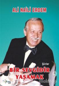 Bir Sevgidir Yaşamak