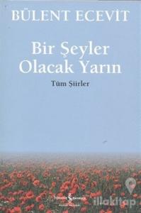 Bir Şeyler Olacak Yarın
