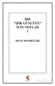 Bir "Şiir Günlüğü" İçin Notlar 1