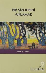 Bir Şizofreni Anlamak