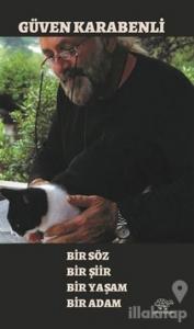 Bir Söz Bir Şiir Bir Yaşam Bir Adam