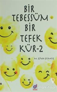 Bir Tebessüm Bir Tefekkür - 2