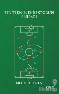 Bir Teknik Direktörün Anıları