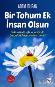 Bir Tohum Ek İnsan Olsun