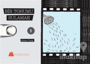 Bir Tohumu Sulamak 1-2