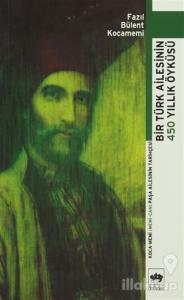 Bir Türk Ailesinin 450 Yıllık Öyküsü