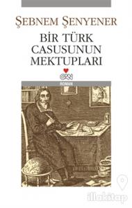 Bir Türk Casusunun Mektupları
