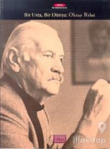 Bir Usta, Bir Dünya: Oktay Rifat
