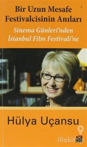 Bir Uzun Mesafe Festivalcisinin Anıları