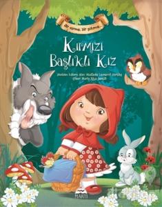 Bir Varmış Bir Yokmuş - Kırmızı Başlıklı Kız (Ciltli)