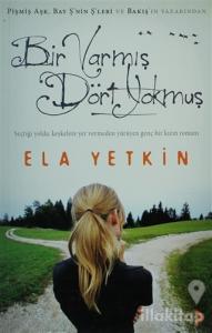 Bir Varmış Dört Yokmuş