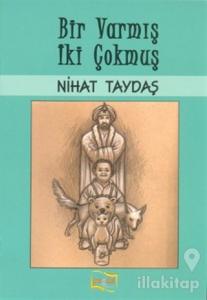 Bir Varmış İki Çokmuş