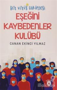 Bir Virüs Hikayesi: Eşeğini Kaybedenler Kulübü