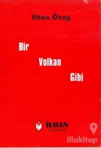 Bir Volkan Gibi