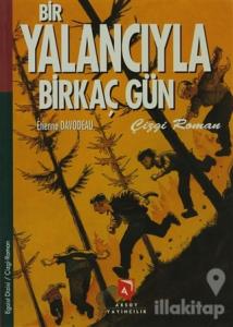 Bir Yalancıyla Birkaç Gün
