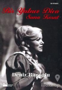 Bir Yalnız Diva Suna Korat