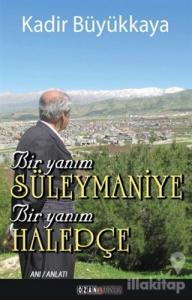 Bir Yanım Süleymaniye Bir Yanım Halepçe