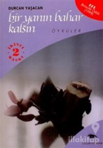 Bir Yanın Bahar Kalsın