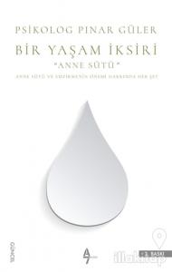 Bir Yaşam İksiri Anne Sütü