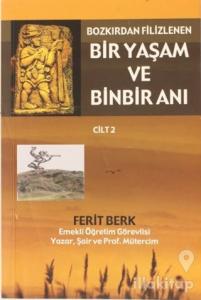 Bir Yaşam ve Binbir Anı Cilt: 2
