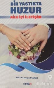 Bir Yastıkta Huzur Aile İçi İletişim