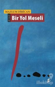 Bir Yol Meseli