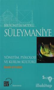 Bir Yönetim Modeli: Süleymaniye