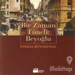 Bir Zaman Tüneli: Beyoğlu