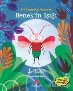 Bir Zamanlar Bahçede Benek'in Işığı